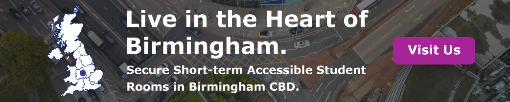 “Live in the Heart of Birmingham. Secure Short-term Accessible Student Rooms in Birmingham CBD”