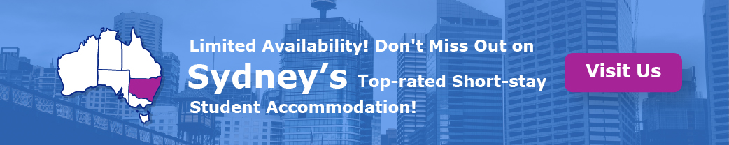 Limited Availability! Don't Miss Out on Sydney’s Top-rated Short-stay Student Accommodation!