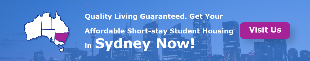 Quality Living Guaranteed. Get Your Affordable Short-stay Student Housing in Sydney Now!