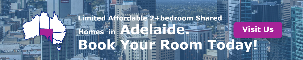 Limited Affordable 2+bedroom Shared Homes in Adelaide. Book Your Room Today!