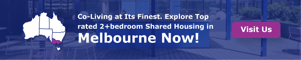   “Co-Living at Its Finest. Explore Top-rated 2+bedroom Shared Housing in Melbourne Now!”