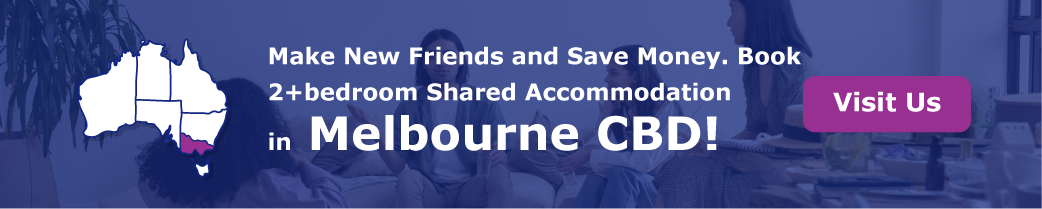   “Make New Friends and Save Money. Book 2+ bedroom Shared Accommodation in Melbourne CBD!”