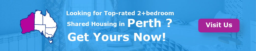   “Looking for Top-rated 2+bedroom Shared Housing in Perth? Get Yours Now!”