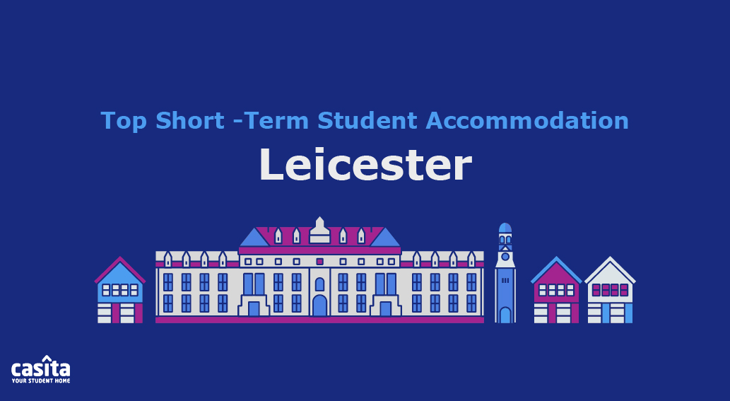 Top Short-Term Student Accommodation Leicester