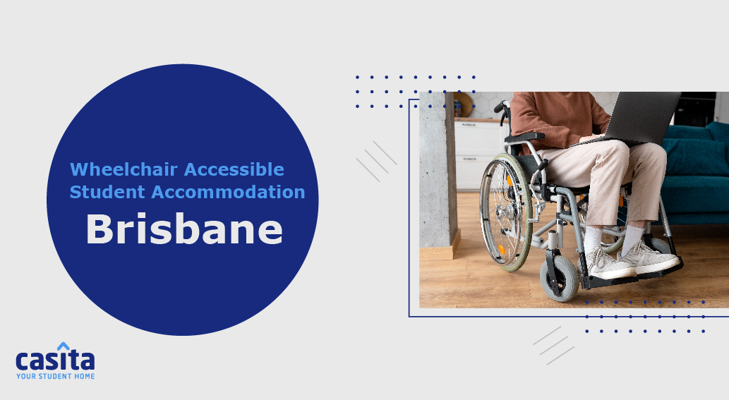 Wheelchair Accessible Student Accommodation in Brisbane